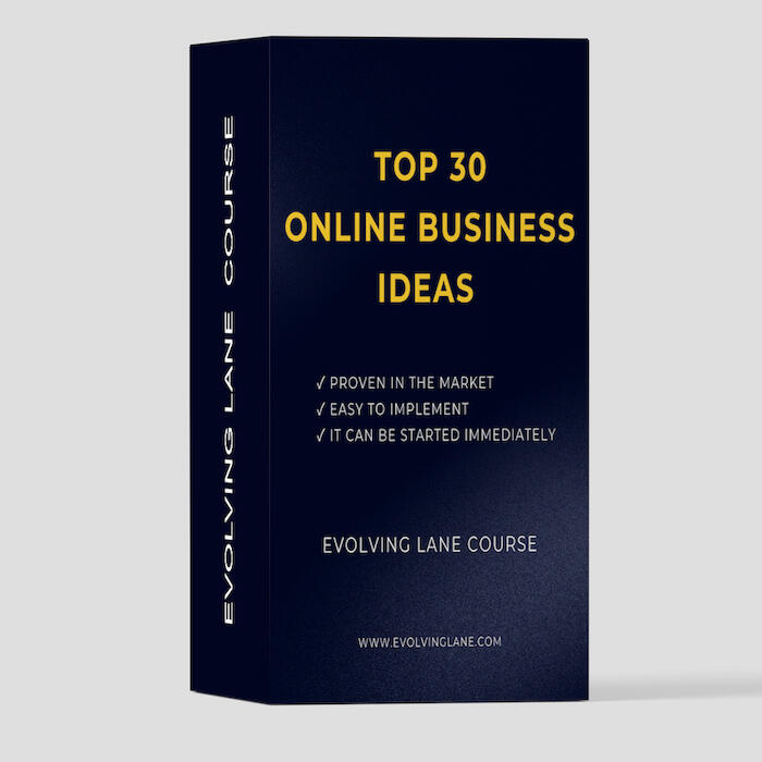 Top 30 Online Business Ideas - a free PDF guide from Evolving Lane with 30 proven, easy-to-start business ideas.